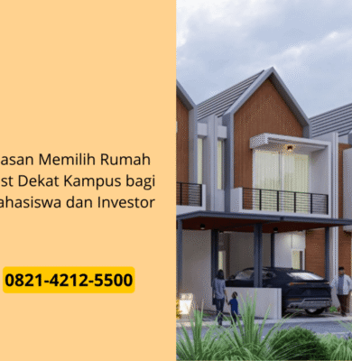 Alasan Memilih Rumah Kost Dekat Kampus bagi Mahasiswa dan Investor