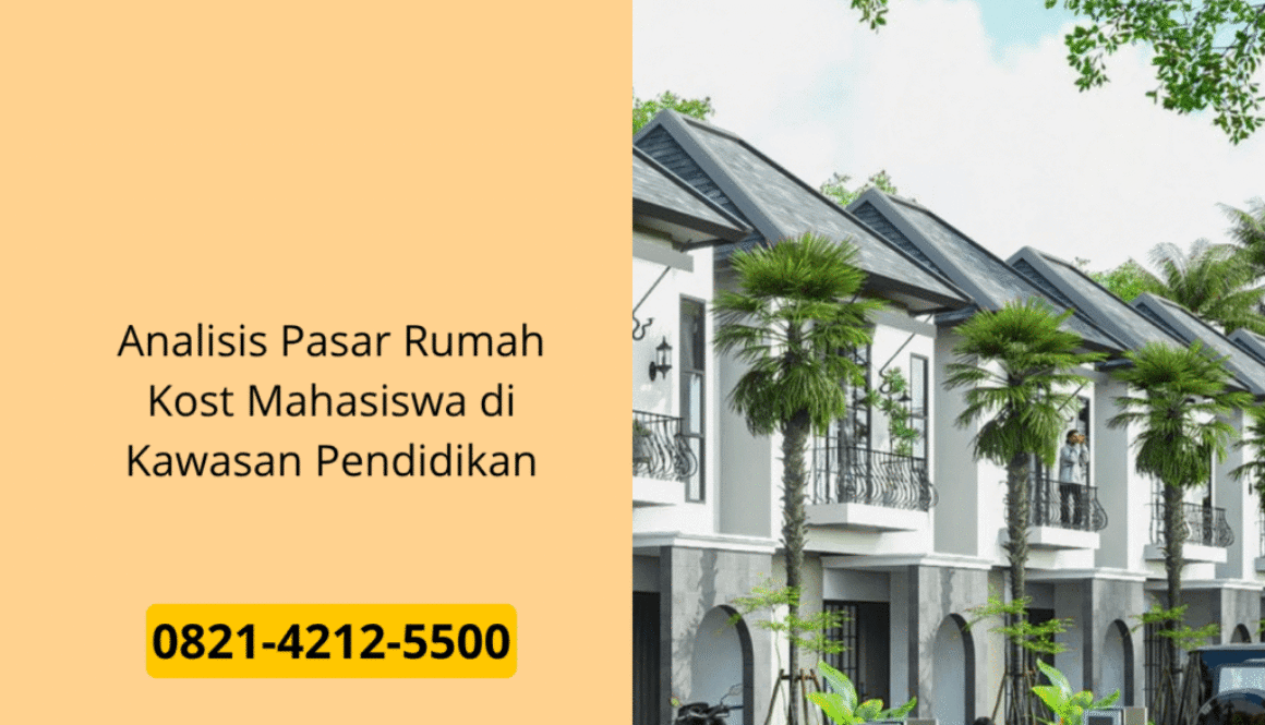 Analisis Pasar Rumah Kost Mahasiswa di Kawasan Pendidikan