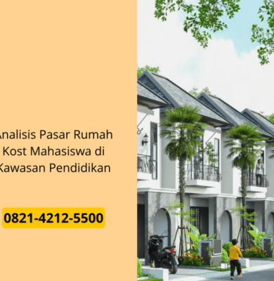 Analisis Pasar Rumah Kost Mahasiswa di Kawasan Pendidikan