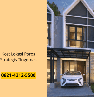 Kost Lokasi Poros Strategis Tlogomas