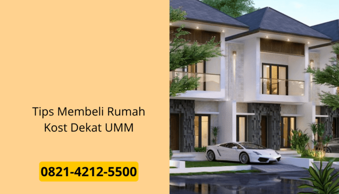 Tips Membeli Rumah Kost Dekat UMM