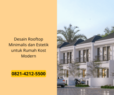 Desain Rooftop Minimalis dan Estetik untuk Rumah Kost Modern