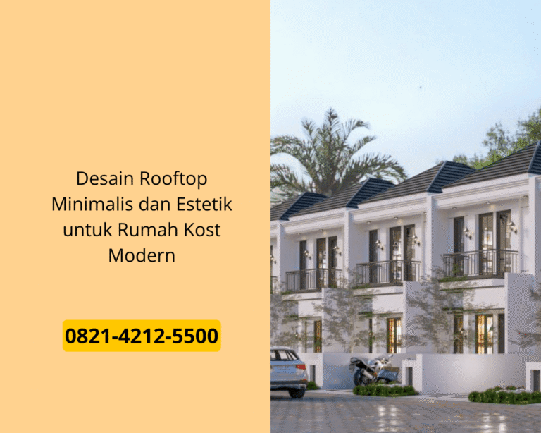 Desain Rooftop Minimalis dan Estetik untuk Rumah Kost Modern