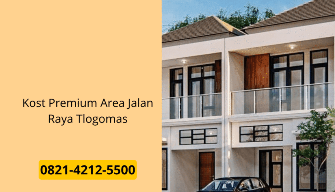 Kost Premium Area Jalan Raya Tlogomas