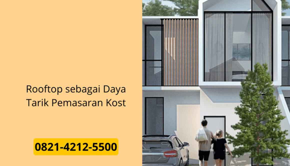 Rooftop sebagai Daya Tarik Pemasaran Kost
