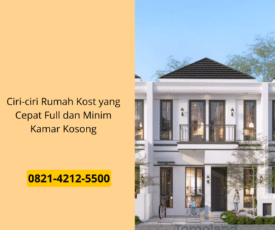 Ciri-ciri Rumah Kost yang Cepat Full dan Minim Kamar Kosong