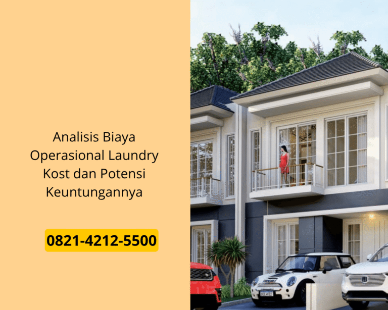 Analisis Biaya Operasional Laundry Kost dan Potensi Keuntungannya