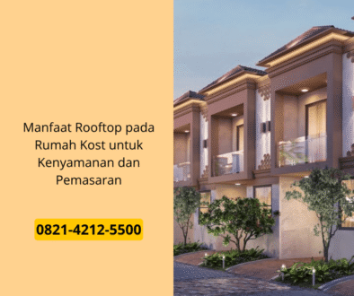 Manfaat Rooftop pada Rumah Kost untuk Kenyamanan dan Pemasaran