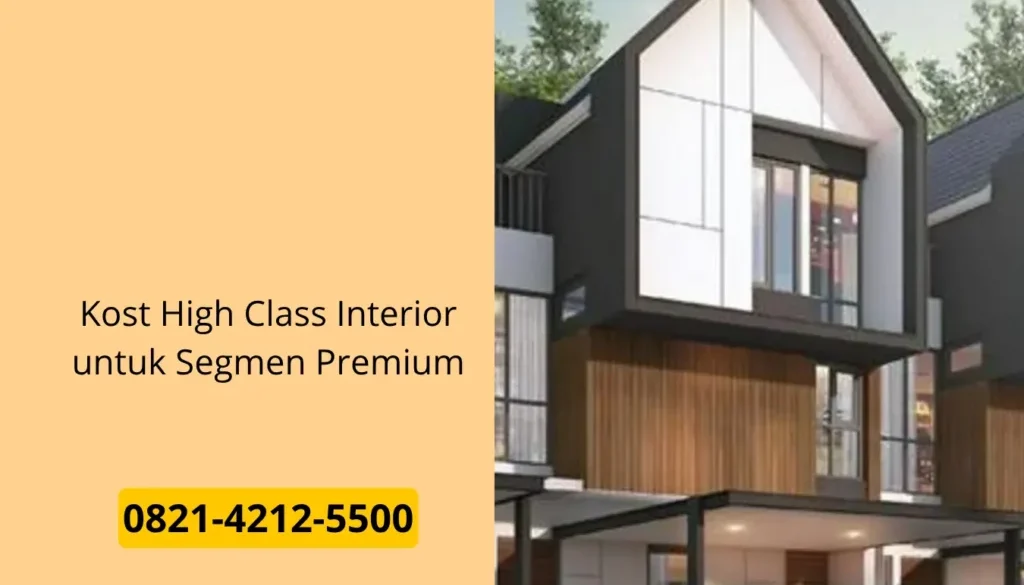 Kost High Class Interior untuk Segmen Premium